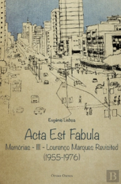 Bertrand.pt - Acta Est Fabula Memórias III 