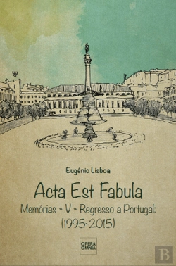 Bertrand.pt - Acta Est Fabula - Memórias V 