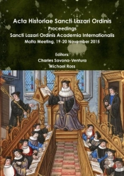Acta Historiae Sancti Lazari Ordinis - Proceedings: Sancti Lazari Ordinis Academia Internationalis