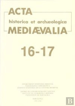 Bertrand.pt - Acta Historica Et Archaeologica Mediaevalia 16-17