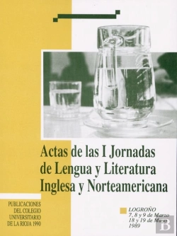 Bertrand.pt - Actas De Las I Jornadas De Lengua Y Literatura Inglesa Y Norteamericana