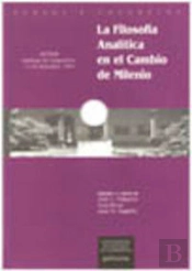 Actas Del Congreso Internacional La Filosofía Analítica En El Cambio De Milenio