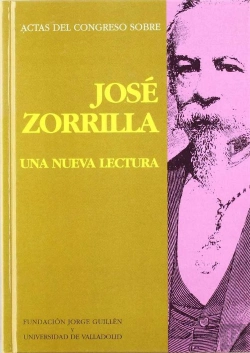 Bertrand.pt - Actas Del Congreso Sobre Jose Zorrilla. Una Nueva Lectura