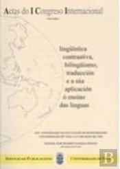 Actas Del I Congreso Internacional De Lingüística, Contrastiva, Bilingüismo Traduccion E A Sua Aplic