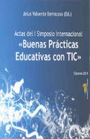 Actas Del I Simposio Internacional ''Buenas Prácticas Educativas Con Tic''