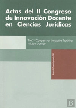 Bertrand.pt - Actas Del Ii Congreso De Innovación Docente En Ciencias Jurídicas