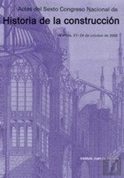 Actas Del Sexto Congreso Nacional Historia De La Construcción