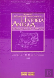 Actas I Congreso Internacional De Historia Antigüa: 'La Península Ibérica Hace 2000 Años'