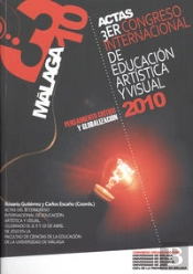 Actas Iii Congreso Internacional De Educación Artística Y Visual: Pensamiento Crítico Y Globalizació