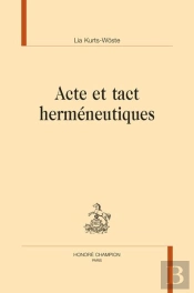 Acte Et Tact Herméneutiques