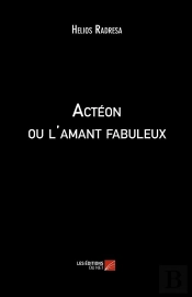 Actéon Ou L'Amant Fabuleux