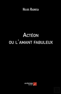 Bertrand.pt - Actéon Ou L'Amant Fabuleux