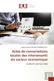 Actes De Concertations Locales Des Intervenants Du Secteur Economique - Du District Du Haut-Uele
