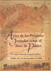 Actes De Les Primeres Jornades Bosc De Poblet