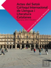 Actes Del Setzè Col·Loqui Internacional De Llengua I Literatura Catalanes. Salamanca, 2012. Vol. 2