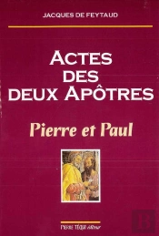 Actes Des Deux Apôtres - Pierre Et Paul