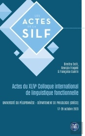 Actes Du Xlive Colloque International De Linguistique Fonctionnelle : Uiversité Du Péloponnèse, Département De Philologie (Grèce), 17-20 Octobre 2023