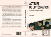 Acteurs De L'Integration: Les Associations Et Les Pratiques Educatives