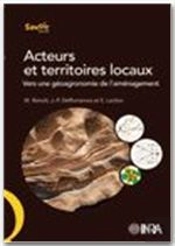 Acteurs Et Territoires Locaux : Vers Une Géoagronomie De L'Aménagement