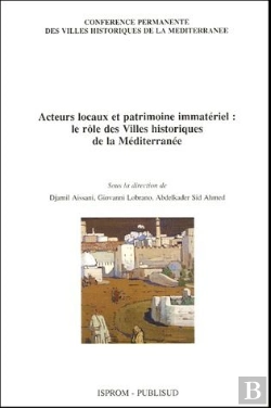 Bertrand.pt - Acteurs Locaux Et Patrimoine Immateriel : Le Role Des Villes Historiques De La Mediterranee