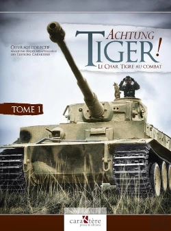 Bertrand.pt - Acthung Tiger ! Tome 1 : Le Tiger I Et Les Bataillons De La Heer