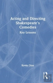 Acting And Directing Shakespeare'S Comedies