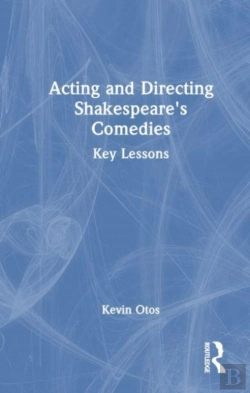 Bertrand.pt - Acting And Directing Shakespeare'S Comedies