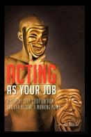 Acting As Your Job