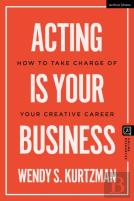 Acting Is Your Business