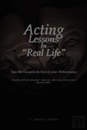Acting Lessons In 'Real Life'