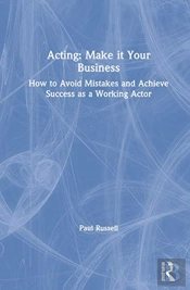 Acting: Make It Your Business