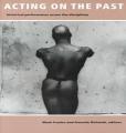 Acting On The Past