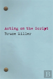 Acting On The Script