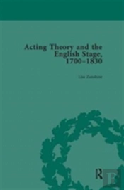 Acting Theory And The English Stage, 1700-1830 Volume 1