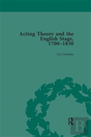 Acting Theory And The English Stage, 1700-1830 Volume 2