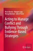 Acting To Manage Conflict And Bullying Through Evidence-Based Strategies