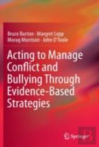 Acting To Manage Conflict And Bullying Through Evidence-Based Strategies
