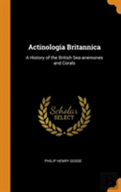 Actinologia Britannica