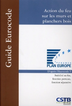Bertrand.pt - Action Du Feu Sur Les Murs Et Planchers Bois ; D'Aprés L'Eurocode 5 ; Stabilité Au Feu, Fonction Porteuse, Fonction Séparative