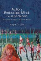 Action, Embodied Mind, And Life World