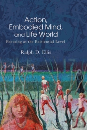 Action, Embodied Mind, And Life World