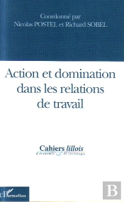Action Et Domination Dans Les Relations De Travail