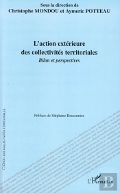 Action Extérieure Des Collectivités Territoriales ; Bilan Et Perspectives