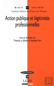 Action Publique Et Légitimités Professionnelles