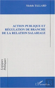 Action Publique Et Regulation De Branche De La Relation Salariale