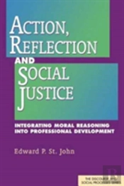 Action, Reflection, And Social Justice