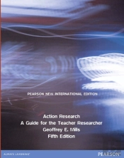 Action Research: A Guide For The Teacher Researcher