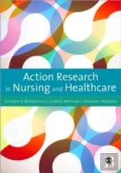 Action Research In Nursing And Healthcare