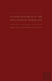 Action Research In The Educational Workplace