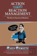 Action Versus Reaction Management